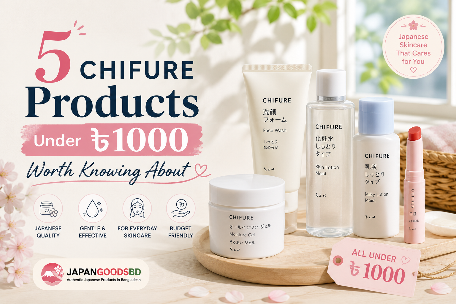 5 Chifure Products Under 1000 Taka Worth Knowing About