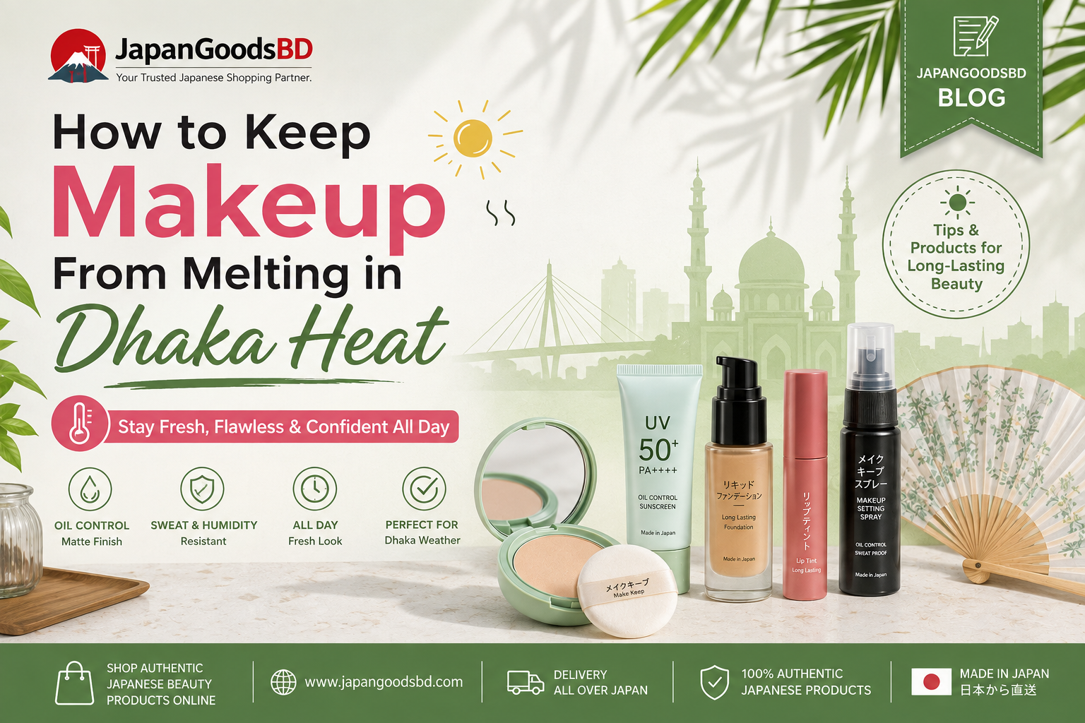 How to Keep Makeup From Melting in Dhaka Heat